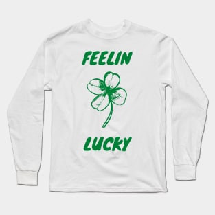 Feelin Lucky Long Sleeve T-Shirt